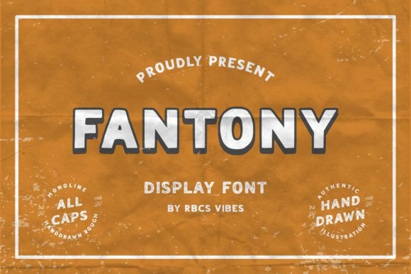 Fantony: A Vintage Font for Modern Campaigns