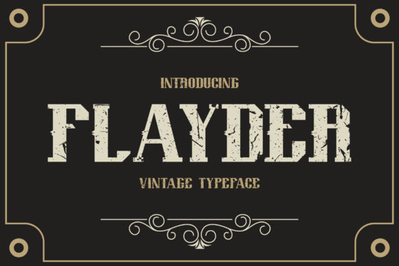 Flayder: A Vintage Serif Font for Timeless Editorial Design