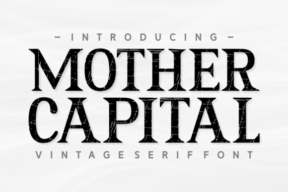 Mother Capital: A Bold Serif Font for Digital Branding
