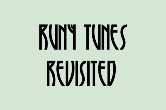 Runy Tunes Revisited: A Vintage Font for Modern Branding