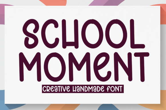 School Moment Font for Handmade Creations