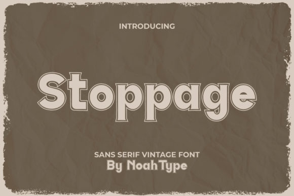 Stoppage: A Serif Font That Elevates Your Campaigns