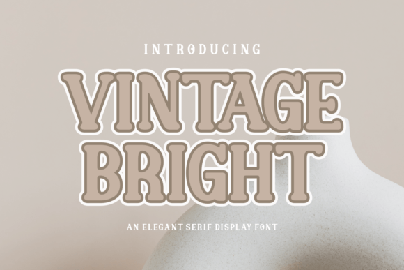 Vintage Bright Font for Branding That Feels Timeless