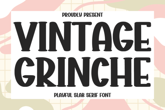 Vintage Grinche Font for Professional Branding